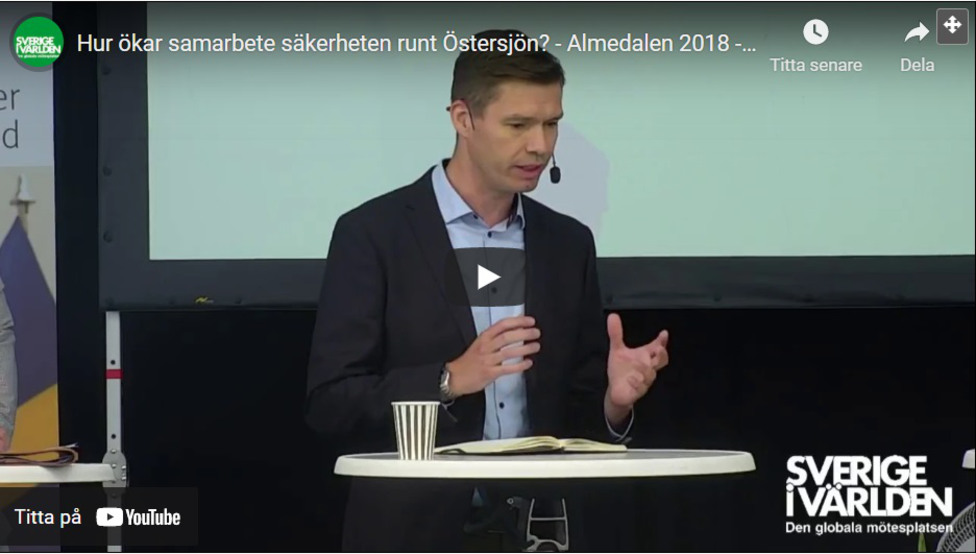 Hur ökar samarbete säkerheten runt Östersjön? - Almedalen 2018 - måndag 2/7 1100-1145 Youtube